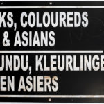 Zone 3 – Apartheid Sign